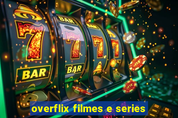 overflix filmes e series